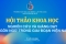 HỘI THẢO KHOA HỌC “NGHIÊN CỨU VÀ GIẢNG DẠY NGÔN NGỮ TRONG GIAI ĐOẠN HIỆN NAY”